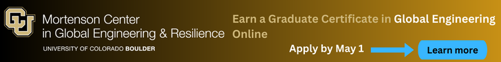 Mortenson Center in Global Engineering & Resilience Graduate Certificate in Global Engineering